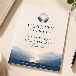 Puede incluir: Un documento rectangular titulado CLARITY FIRST INVESTMENT DECISION MAP Bundle. La portada presenta un gráfico circular de montañas y un río al amanecer, con un paisaje montañoso en la parte inferior y el texto CLARITY TODAY. CONFIDENCE TOMORROW.