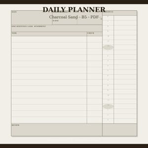 Puede incluir: Una plantilla de planificador diario beige con el texto DAILY PLANNER, Charcoal Sand, B5 y PDF. El diseño incluye secciones para fecha, registro de estudio, horario, una frase al día, lista de tareas con columna de verificación y revisión.