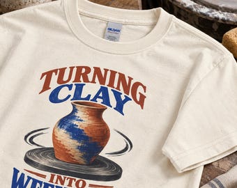 Turning Clay Into Weekends Pottery Wheel Graphic Tee