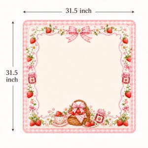 May include: A square mat measuring 31.5 inches by 31.5 inches with a pink gingham border. The design features a central cream area framed by illustrations of strawberries, white flowers, pink bows, and jars of jam, with a basket of strawberries.