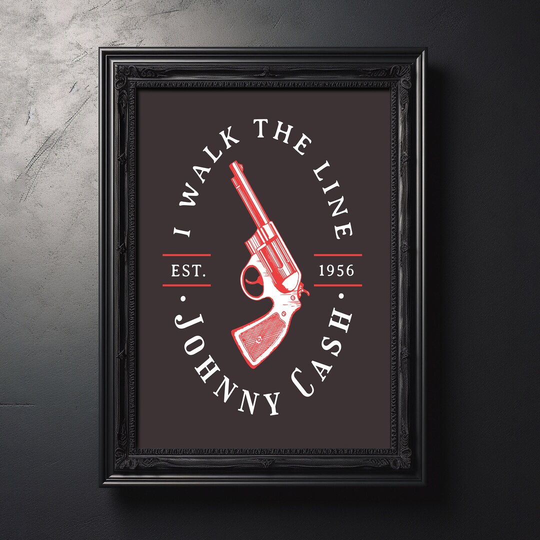 Walk the Line by Johnny Cash Lyrics Digital Art Print | Printable ...
