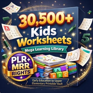 30,500+ Kids Worksheets Bundle |Preschool & Homeschool Printables Ages 3–10 | PLR + MRR Commercial Use | Digital Download