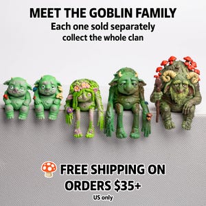 Puede incluir: Cinco figuras de duendes distintas en varios tonos de verde, con piel texturizada, cuernos y detalles de setas. El texto dice: MEET THE GOBLIN FAMILY. Each one sold separately collect the whole clan. FREE SHIPPING ON ORDERS $35+ US only.