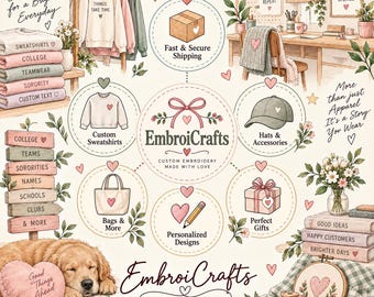 May include: A promotional graphic for EmbroiCrafts featuring custom embroidered apparel, sweatshirts, hats, and bags. The design includes illustrations of a golden retriever, floral accents, hearts, and text detailing services like personalized designs and gifts.