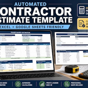 May include: An automated contractor estimate template for Excel and Google Sheets displayed on a laptop screen. The digital document features a phase-based estimator, estimate summary, and profit calculator. A printed quote and calculator are nearby.