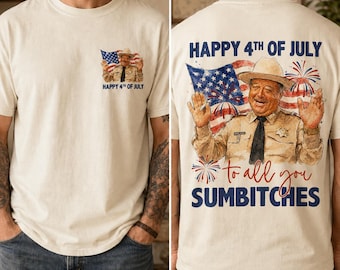 Happy 4th of July to All You Sumbitches T-Shirt, Retro Smokey and the Bandit Sweatshirt, Funny Patriotic Gift, Independence Day Hoodie