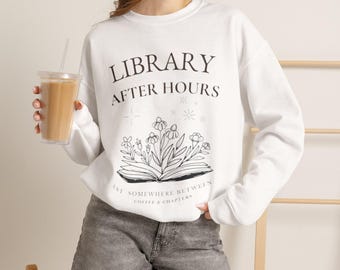 Library After Hours Sweatshirt, Dark Academia Apparel, Cozy Literary Layer, Bookish Gift