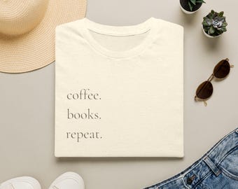 Coffee Books Repeat Shirt, Book Lover Shirt, Reader Gift, Bookworm T-Shirt, Reading Shirt for Women, Literary Tee