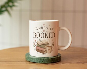 Book Lover Mug, Currrently Booked Mug, Coffee and Books Mug, Reader Gift, Cozy Aesthetic Mug