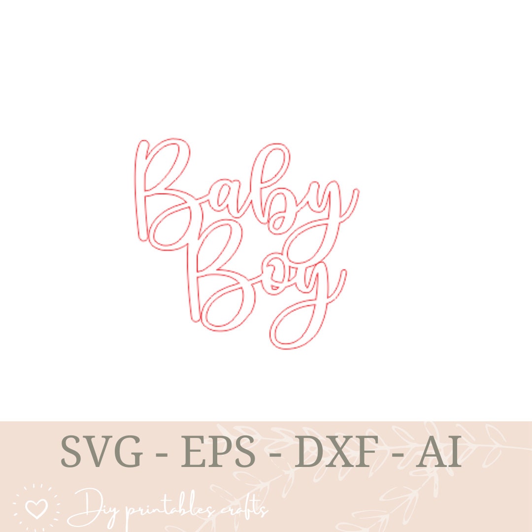 Cake Topper SVG Baby Boy Cake Topper SVG cut files Dxf Ai | Etsy