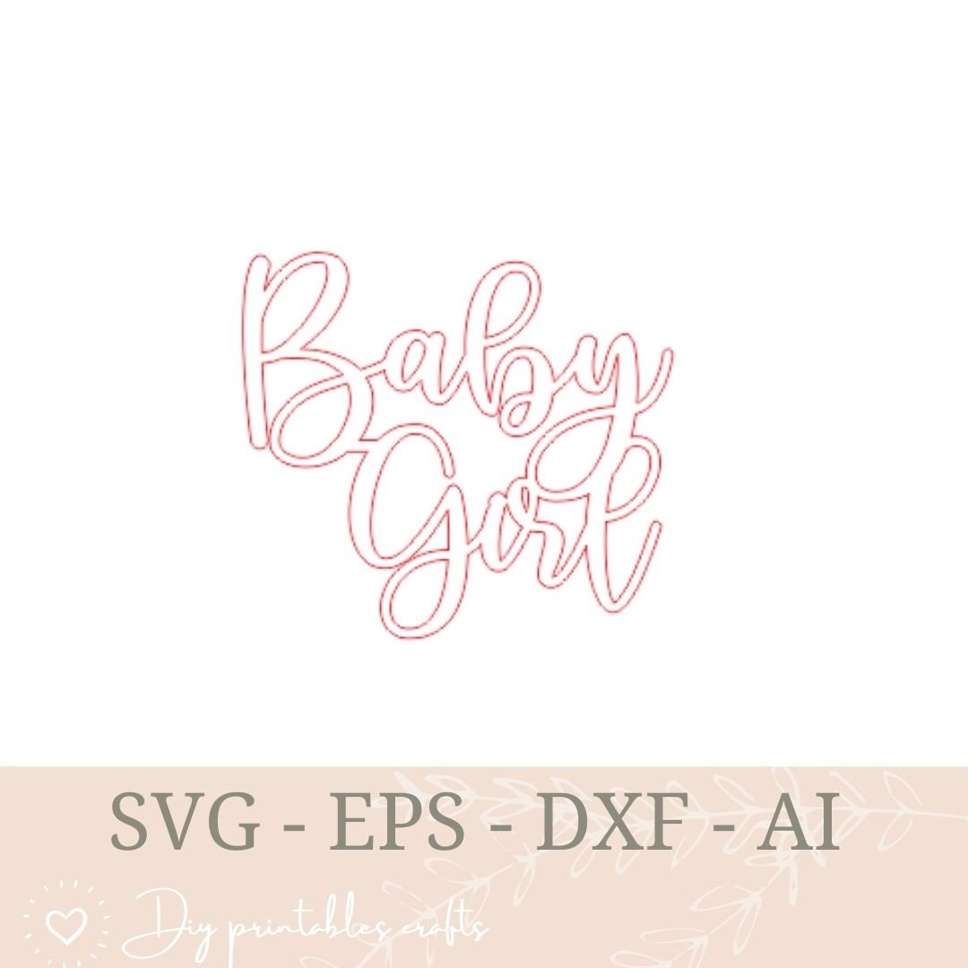 Cake Topper SVG Baby Girl Cake Topper SVG Cut Files Dxf Ai Etsy