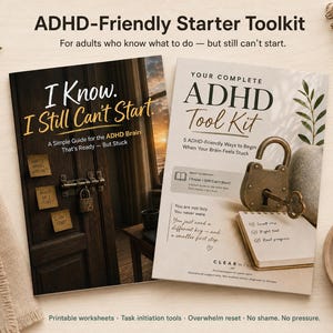 I Know. I Still Can't Start. ADHD Starter Toolkit for Adults, Task Initiation Guide, Executive Function Help, Printable Worksheets