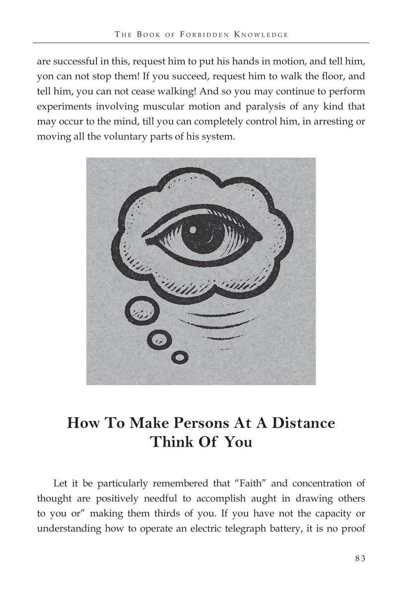 Op de afbeelding: Een pagina uit The Book of Forbidden Knowledge met de titel How To Make Persons At A Distance Think Of You. Het bevat een zwart-witte illustratie van een oog in een gedachtenwolk en tekst over mentale experimenten.