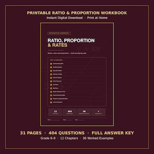 May include: A dark maroon printable mathematics workbook titled Ratio, Proportion & Rates. The cover lists 12 chapters including Understanding Ratios, Unit Rates, and Inverse Proportion, with 31 pages, 404 questions, and 36 worked examples included.