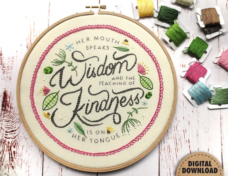 Proverbs 31, Embroidery Pattern, Kindness, Wisdom, Inspirational Quote, Shabby Chic, Mothers Day Gift, Christian Mom Gift, Hand Embroidery image 1