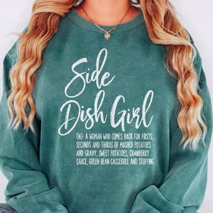 Sweat-shirt Thanksgiving, imprimé humoristique « Fille aux accompagnements » sur le devant, Comfort Colors 1566
