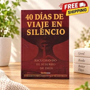 May include: A book titled 40 DÍAS DE VIAJE EN SILENCIO with a dark red cover featuring a silhouette of a person with a finger to their lips. The text reads ESCUCHANDO EL SUSURRO DE DIOS, Sabiocasa, and 40 DÍAS DE ENTRENAMIENTO QUE TRANSFORMAN.