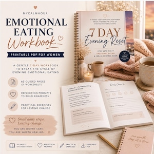 May include: A spiral-bound workbook titled 7 Day Evening Reset with a soft beige and cream color palette. The cover features text about breaking the cycle of emotional eating. An open page shows daily check-in prompts and reflection exercises.