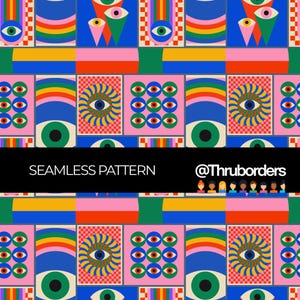May include: A repeating seamless pattern featuring colorful graphic eyes, rainbows, and checkered squares in shades of blue, pink, green, and yellow. A black horizontal banner across the center displays the text SEAMLESS PATTERN @Thruborders.