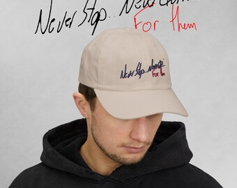 Never Stop... Never Quit..., for them | MS Support Dad Cap | Multiple Sclerosis Awareness
