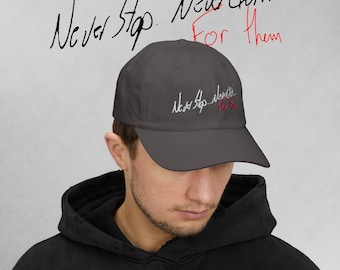 Never Stop... Never Quit..., for them | MS Support Dad Cap | Multiple Sclerosis Awareness