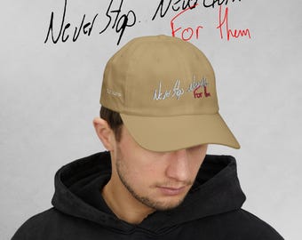 Personalized Embroidered Classic Dad Cap | Never Stop... Never Quit..., for them