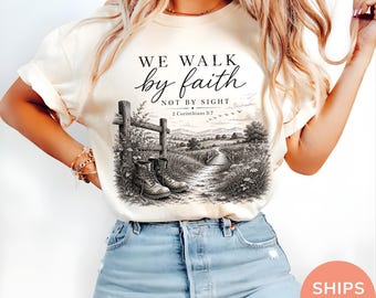 We Walk by Faith Not by Sight Shirt, Comfort Color Christian Tee, Vintage Bible Verse Gift, Christian Shirt, Bible Verse Tee, Jesus Shirt