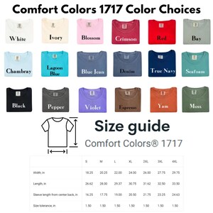 May include: A color chart for Comfort Colors 1717 t-shirts displaying eighteen fabric swatches in various shades including white, ivory, blossom, crimson, red, bay, chambray, lagoon blue, blue jean, denim, navy, seafoam, black, pepper, violet, espresso, yam, and moss, with a size guide table in inches.