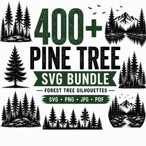Może przedstawiać: Cyfrowa kolekcja graficzna zatytułowana 400+ PINE TREE SVG BUNDLE FOREST TREE SILHOUETTES SVG PNG JPG PDF. Projekt zawiera różne czarno-białe ilustracje sosen, lasów, gór i ptaków w locie na białym tle.