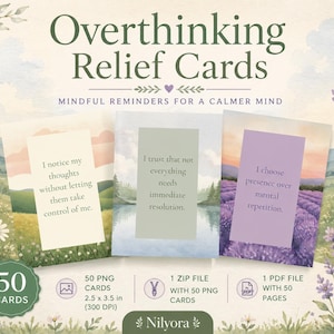 May include: A set of 50 Overthinking Relief Cards with the text Mindful Reminders for a Calmer Mind. Each card features watercolor landscapes and affirmations. The cards measure 2.5 by 3.5 inches and are provided as PNG and PDF files.