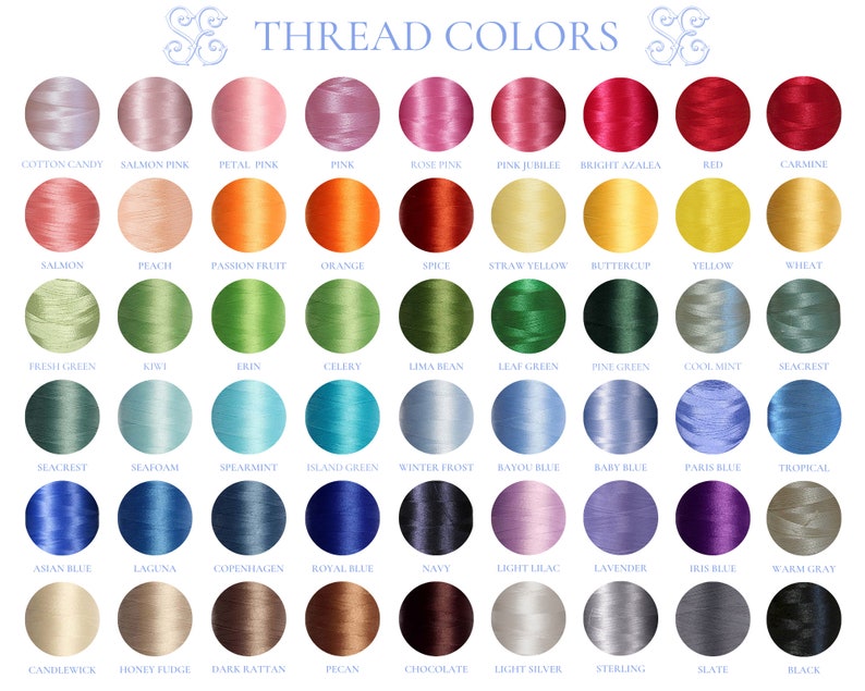 May include: A chart of 48 different thread colors, each color is represented by a circle of thread. The colors are arranged in rows and columns, with the names of each color listed below the circle. The colors include cotton candy, salmon pink, petal pink, pink, rose pink, pink jubilee, bright azalea, red, carmine, salmon, peach, passion fruit, orange, spice, straw yellow, buttercup, yellow, wheat, fresh green, kiwi, erin, celery, lima bean, leaf green, pine green, cool mint, seacrest, seacrest, seafoam, spearmint, island green, winter frost, bayou blue, baby blue, paris blue, tropical, asian blue, laguna, copenhagen, royal blue, navy, light lilac, lavender, iris blue, warm gray, candlewick, honey fudge, dark rattan, pecan, chocolate, light silver, sterling, slate, and black.