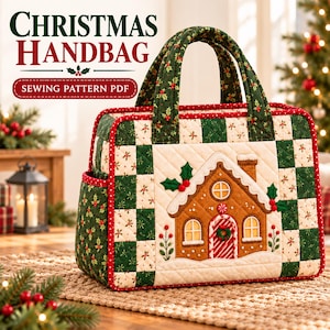 May include: A quilted fabric handbag featuring a gingerbread house applique on the front, with a green and cream checkered pattern, holly leaf accents, and two handles. The text CHRISTMAS HANDBAG SEWING PATTERN PDF is visible above.