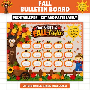 May include: A printable fall bulletin board kit featuring a wooden sign reading Our Class is FALL-tastic, an owl, a scarecrow, and pumpkin-shaped name tags. The design includes autumn leaves, a wooden fence, and a sun with the text Be Kind Be Brave Be You.