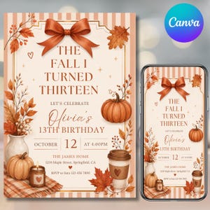 May include: A birthday invitation card featuring a cream background with vertical stripes, a large orange bow, autumn leaves, pumpkins, a candle, and a coffee cup. The text reads: THE FALL I TURNED THIRTEEN, LET'S CELEBRATE Olivia's 13TH BIRTHDAY, OCTOBER 12 AT 4:00PM.
