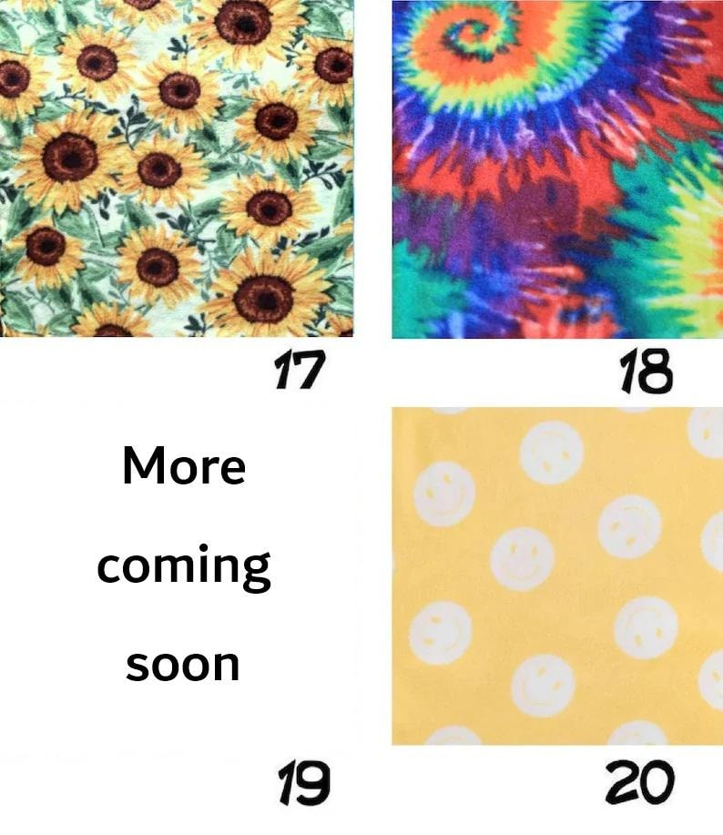 May include: Four fabric swatches with different patterns. One features sunflowers, another a tie-dye swirl of colors, a third with the text "More coming soon", and the last with yellow background and white smiley faces.