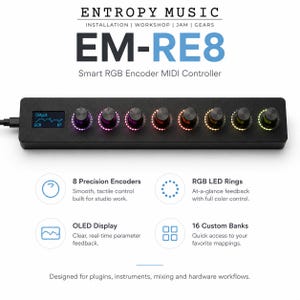 May include: A black rectangular MIDI controller labeled Entropy Music EM-RE8 Smart RGB Encoder MIDI Controller. It features eight rotary knobs with circular RGB LED rings, a small OLED display showing output data, and a USB port on the left side.