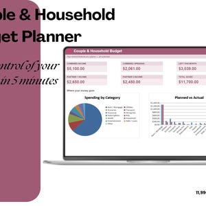 May include: A digital Couple & Household Budget Planner displayed on a laptop screen, featuring financial data, a pie chart for spending by category, and a bar graph comparing planned versus actual expenses, with the text Take control of your money in 5 minutes.