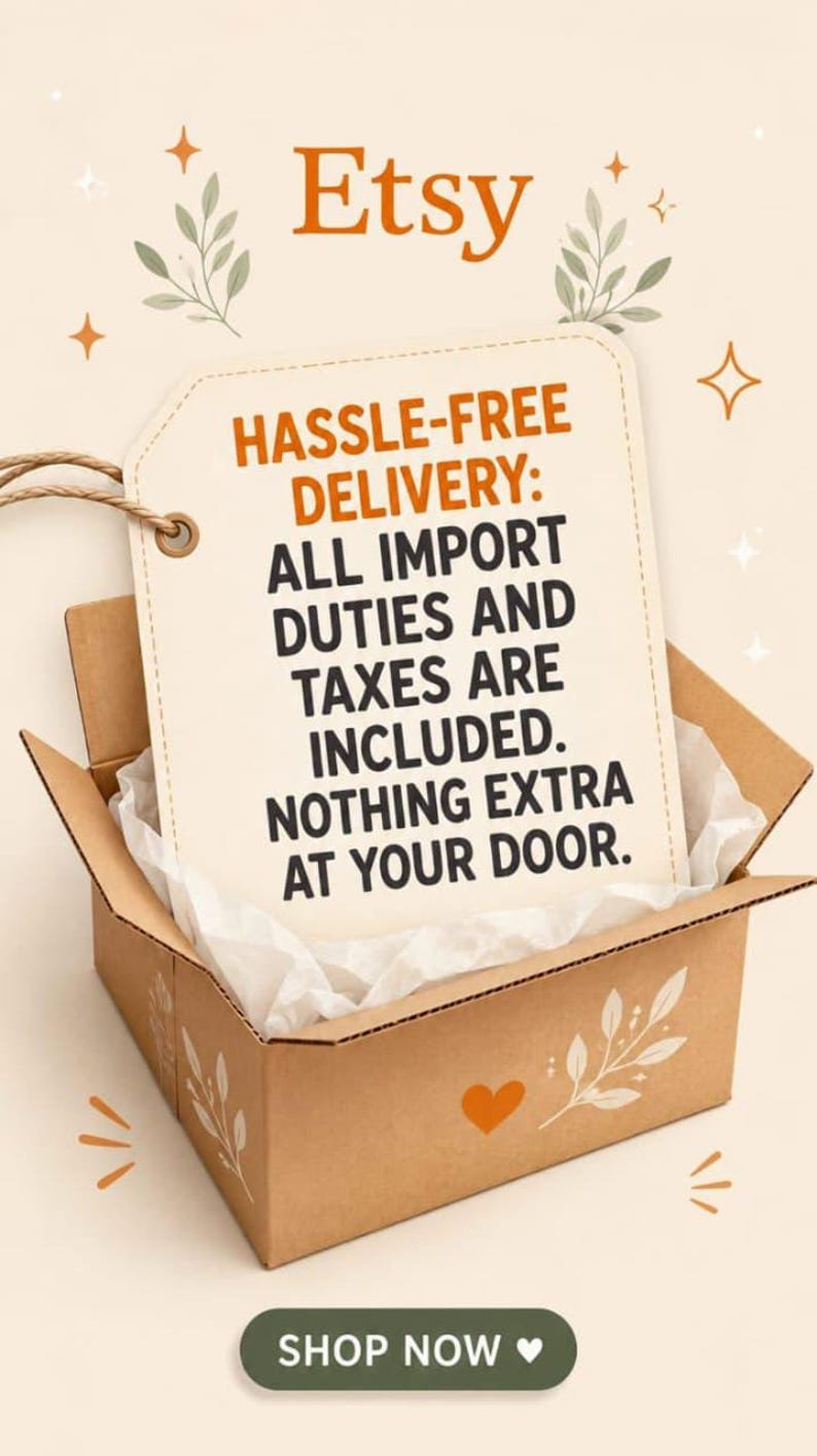 May include: A brown cardboard box containing white tissue paper and a cream-colored rectangular tag with rounded corners. The tag features the text: HASSLE-FREE DELIVERY: ALL IMPORT DUTIES AND TAXES ARE INCLUDED. NOTHING EXTRA AT YOUR DOOR. The word Etsy is above the tag.