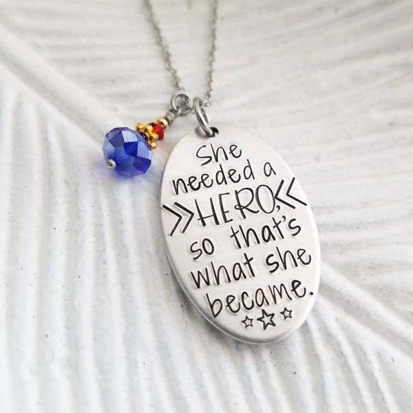 Woman hero necklace, She needed a hero so that's what she became, Woman empowerment necklace, Wonder Woman inspired, Superhero jewelry