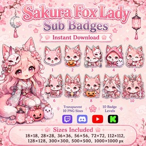May include: A digital set of Sakura Fox Lady sub badges featuring a pink-haired character in a kimono, ten numbered fox icons with various accessories like pumpkins and masks, and text including Sakura Fox Lady Sub Badges and Sizes Included.