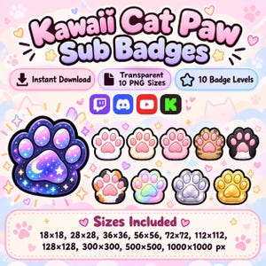 May include: A digital set of Kawaii Cat Paw Sub Badges featuring ten distinct designs including galaxy, solid, and metallic patterns. The graphic includes text labels for instant download, transparent PNG files, and ten badge levels in various pixel sizes.