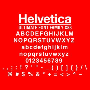 May include: A bright red graphic display featuring the white text Helvetica ULTIMATE FONT FAMILY X83, followed by the full uppercase and lowercase alphabet, numerals 0 through 9, and a comprehensive set of punctuation marks and symbols.