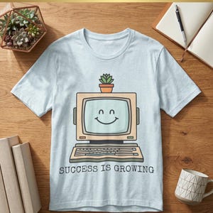 Success Is Growing Shirt, Retro Computer Tee, Office Humor Apparel, Work From Home Shirt, Plant Lover Gift, Coworker Gift, Corporate Humor