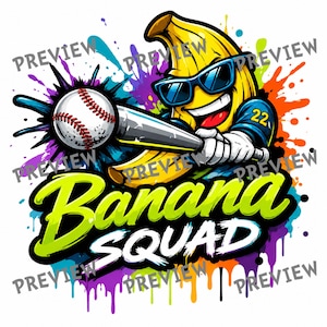 May include: A cartoon illustration of a yellow banana wearing blue sunglasses and a blue jersey with the number 22, holding a baseball bat and hitting a baseball. The text Banana SQUAD appears below in green and white against a colorful paint splatter.