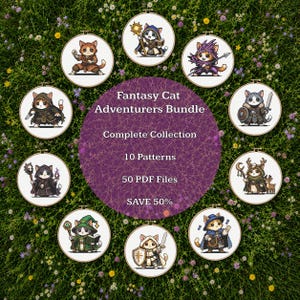 May include: Ten circular embroidery hoops featuring cross-stitch designs of cats dressed as fantasy adventurers. The central purple text reads: Fantasy Cat Adventurers Bundle, Complete Collection, 10 Patterns, 50 PDF Files, SAVE 50%.