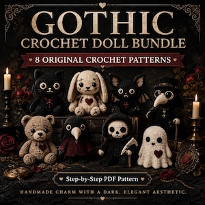 May include: A collection of eight crochet dolls including a black cat, a beige bunny, a bat, a plague doctor, a bear, a crow, a grim reaper, and a ghost. The text reads GOTHIC CROCHET DOLL BUNDLE, 8 ORIGINAL CROCHET PATTERNS, and Step-by-Step PDF Pattern.