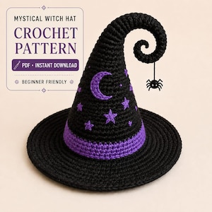 May include: A black crochet witch hat with a purple band, purple crescent moon and star embroidery, and a curled tip featuring a small dangling black spider. The text reads: MYSTICAL WITCH HAT CROCHET PATTERN PDF INSTANT DOWNLOAD BEGINNER FRIENDLY.