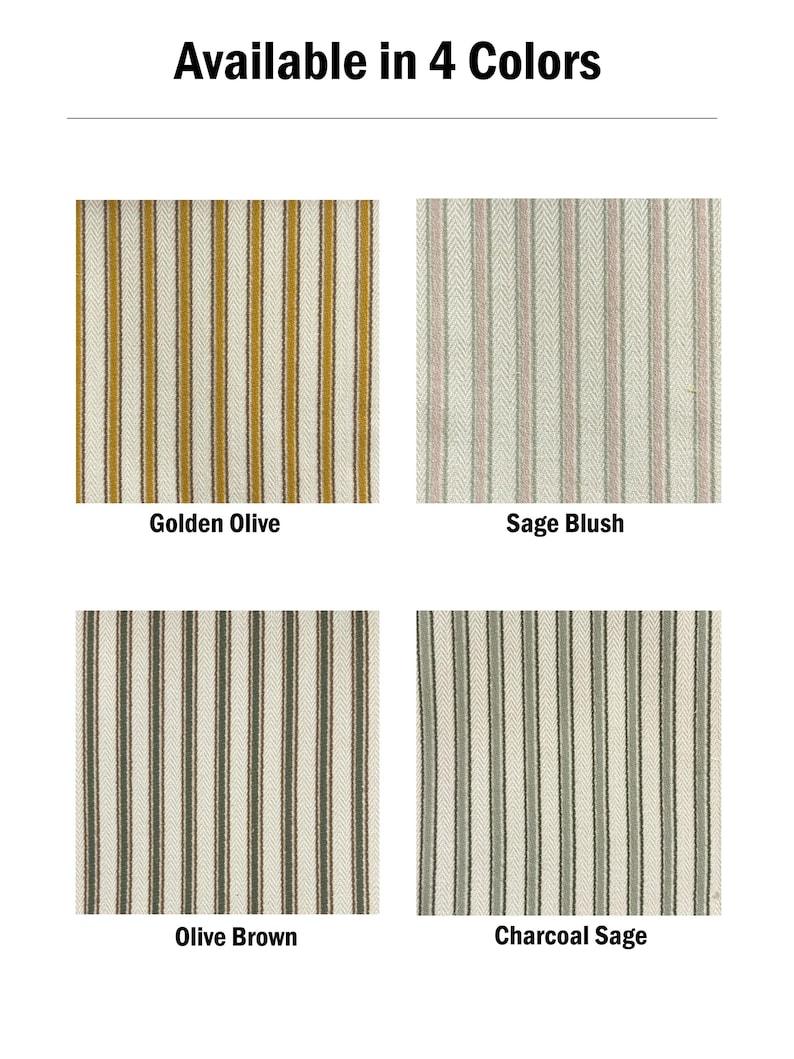 May include: Four fabric swatches with a vertical herringbone stripe pattern. The colors are labeled as Golden Olive, Sage Blush, Olive Brown, and Charcoal Sage. The text at the top reads Available in 4 Colors, with each swatch labeled below.