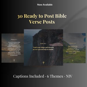 May include: A digital collection of 30 ready to post Bible verse posts featuring landscape photography backgrounds with text overlays of scripture verses including Philippians 4:6-7, Psalm 46:1, and Matthew 6:33, with the text Captions Included 6 Themes NIV.