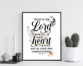 Proverbs 3:5 Trust in the Lord with all of your Heart - 8x10 or 16x20 PRINT - DIGITAL Download Printable FILE